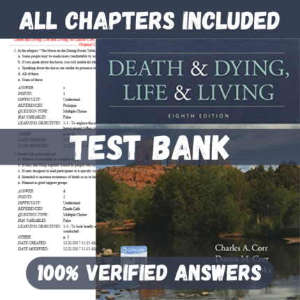 Test Bank for Death and Dying Life and Living 8th edition By Charles Corr
