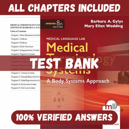 Test Bank for Medical Terminology Systems, Updated edition 8th Edition by Gylys