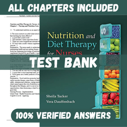 Test Bank for Nutrition and Diet Therapy for Nurses, 2nd Edition by Tucker