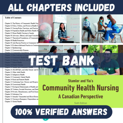 Test Bank for Stamler and Yiu’s Community Health Nursing A Canadian Perspective, 6th Edition by Dosani