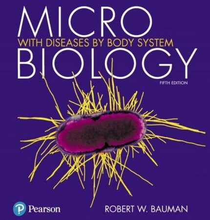 Test Bank for Microbiology with Diseases by Body System 5th Edition by Bauman
