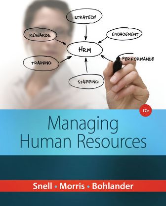 Test Bank for Managing Human Resources, 17th Edition, Scott Snell, Shad Morris George W. Bohlander