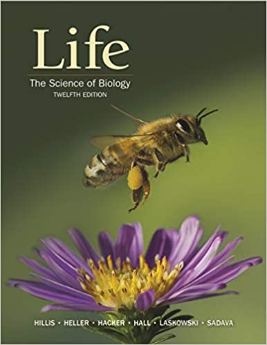 Test Bank for Life, The Science of Biology, David M. Hillis, Heller, Hacker, Hall, Laskowski & Sadava, 12th Edition