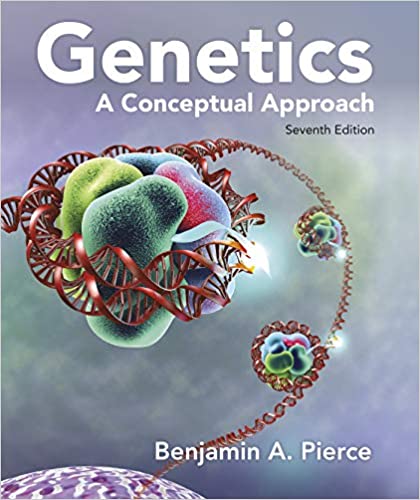 Test Bank for Genetics, A Conceptual Approach, Benjamin A. Pierce, 7th Edition