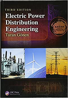Solutions Manual for Electric Power Distribution Engineering, Turan Gonen, 3rd Edition