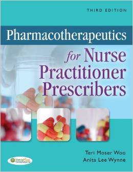 Pharmacotherapeutics for Nurse Practitioner Prescribers Woo 3rd Edition Test Bank