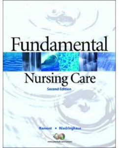 Test Bank for Fundamental Nursing Care, 2nd Edition: Roberta P. Ramont