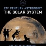 21St Century Astronomy The Solar System Fifth Edition By Kay Test Bank
