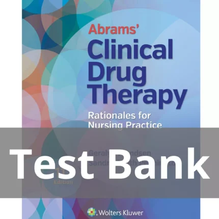 Abrams Clinical Drug Therapy 11th Edition Geralyn Frandsen Test Bank