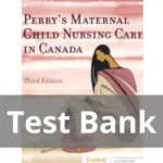 Accompany Maternal Child Nursing Care Canadian 3rd Edition by Lisa Keenan Lindsay Test Bank 2