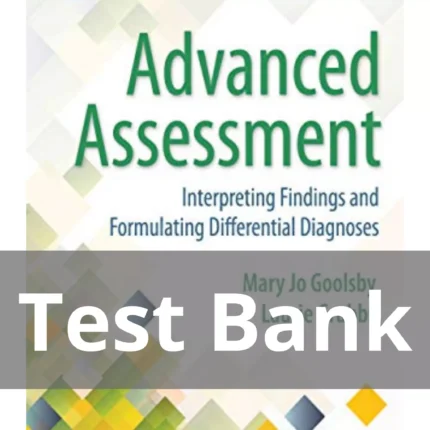 Advanced Assessment 4th Edition Goolsby Test Bank