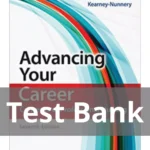 Advancing Your Career Concepts Of Professional Nursing 7th Edition Rose Kearney Nunnery Test Bank