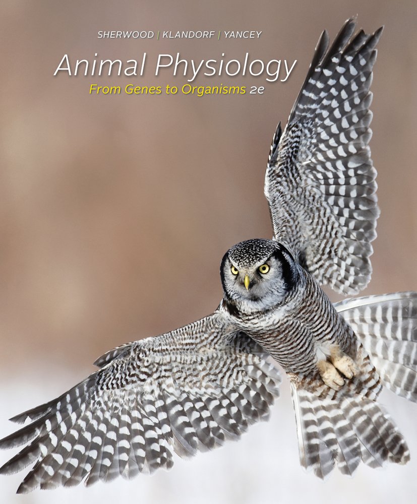 Animal Physiology From Genes to Organisms 2nd Lauralee Sherwood Test Bank Animal Physiology From Genes to Organisms 2nd Lauralee Sherwood Test Bank