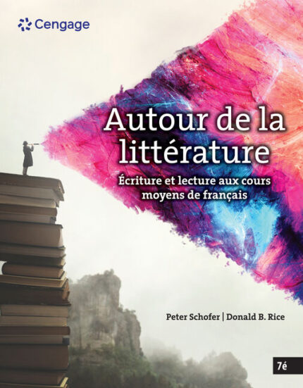 Autour de la litterature Ecriture et lecture aux cours moyens de francais 7th Edition Peter Schofer TESTBANK