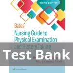 Bates Nursing Guide to Physical Examination and History Taking 3rd Edition Test Bank 1