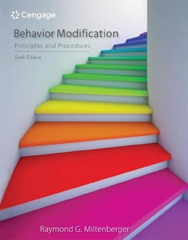 Behavior Modification Principles and Procedures 6th Edition Miltenberger TEST BANK