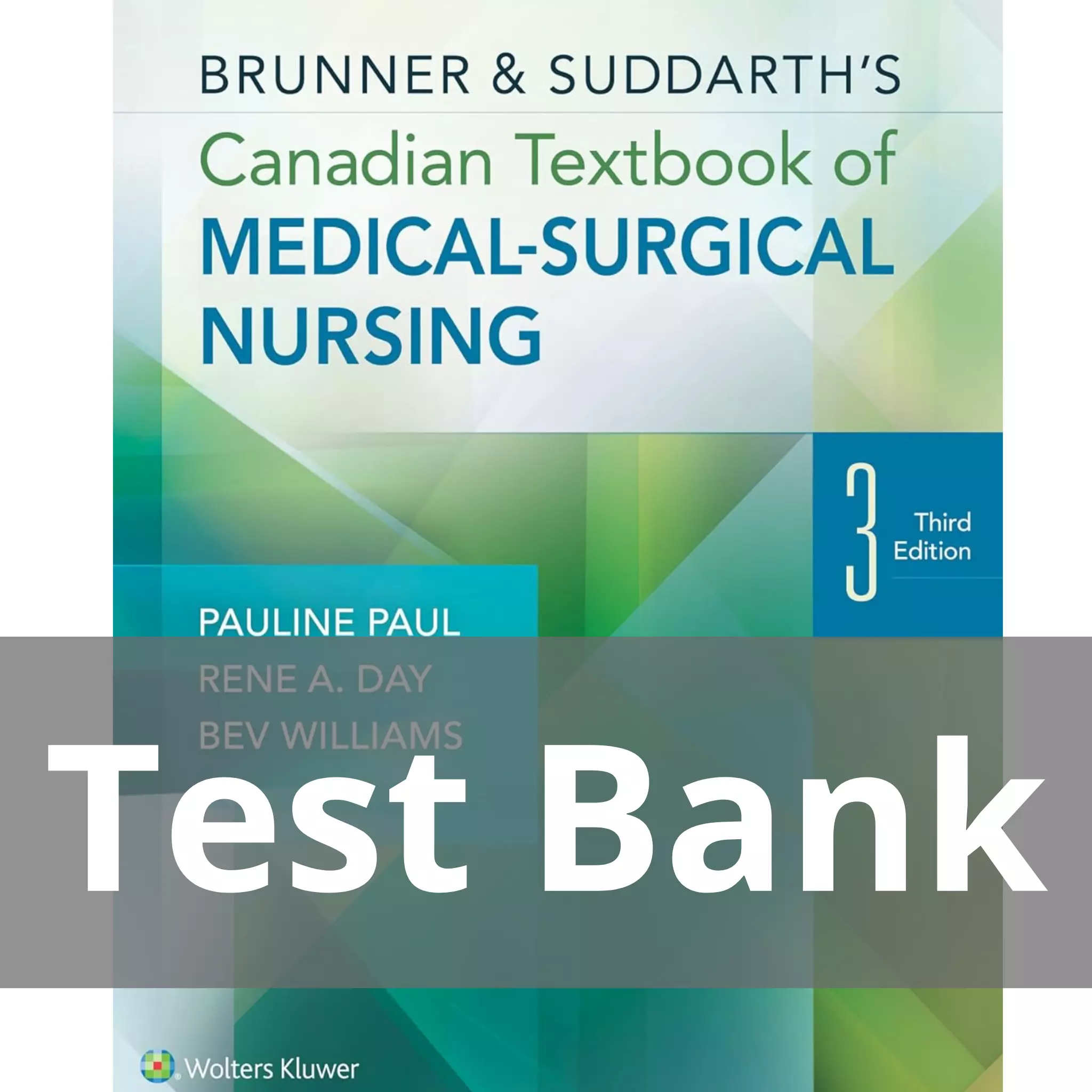 Brunner Suddarths Canadian Textbook of Medical Surgical Nursing 3rd Edition Test Bank Brunner Suddarths Canadian Textbook of Medical Surgical Nursing 3rd Edition Test Bank