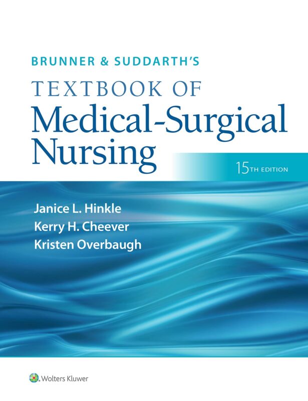 Brunner Suddarths Textbook of Medical Surgical Nursing 15th Edition Hinkle Test Bank