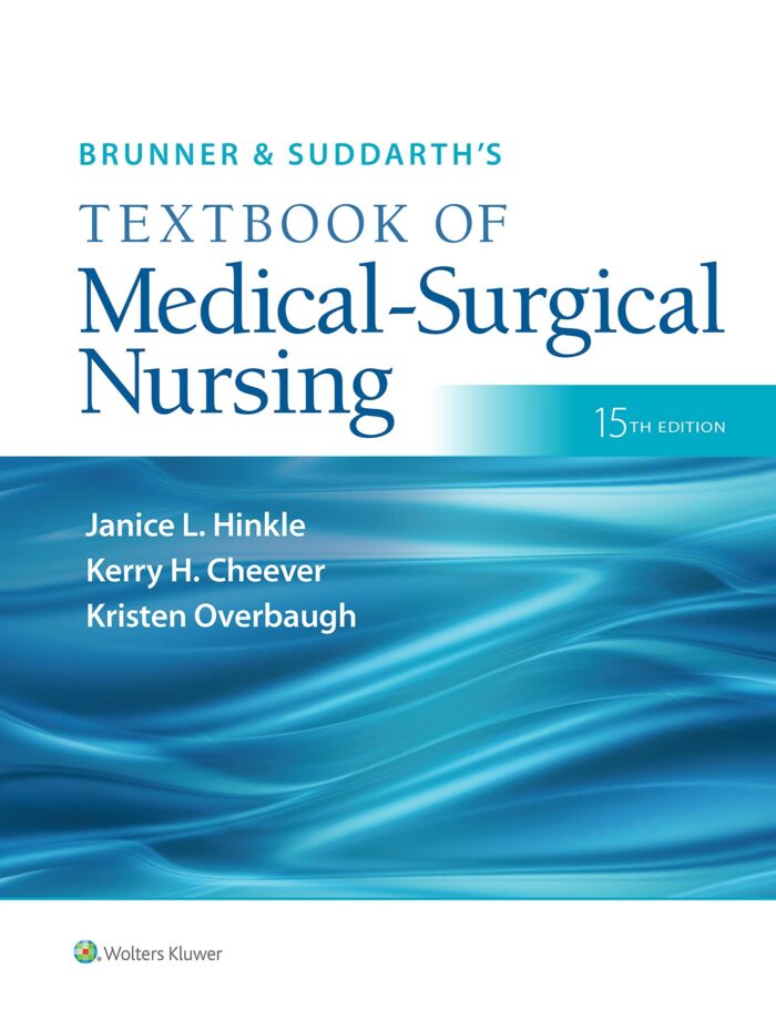 Brunner Suddarths Textbook of Medical Surgical Nursing 15th Edition Hinkle Test Bank