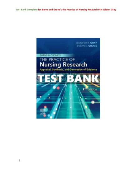 Burns and Groves the Practice of Nursing Research 9th Edition Gray Test Bank 1 2