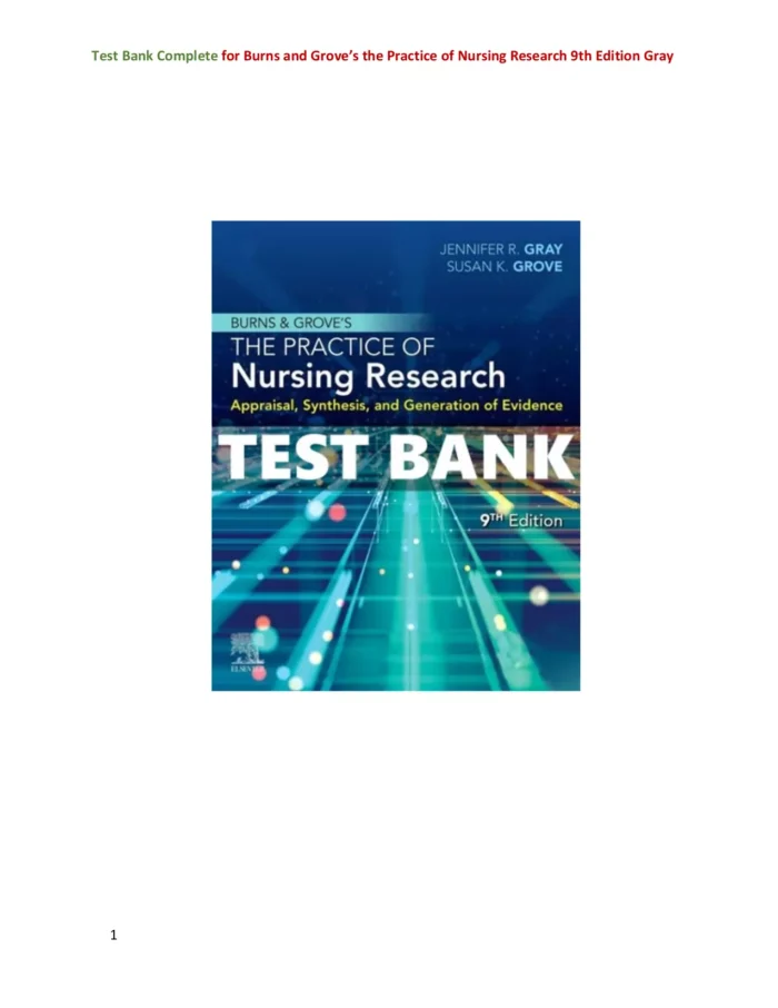 Burns and Groves the Practice of Nursing Research 9th Edition Gray Test Bank 1 2