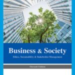 Business Society Ethics Sustainability Stakeholder Management 11th Edition Archie B. Carroll