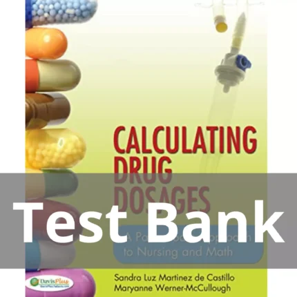Calculating Drug Dosages A Patient safe Approach To Nursing And Math Test Bank