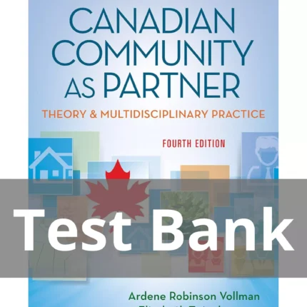 Canadian Community as Partner Fourth Edition Ardene Robinson Vollman Test Bank