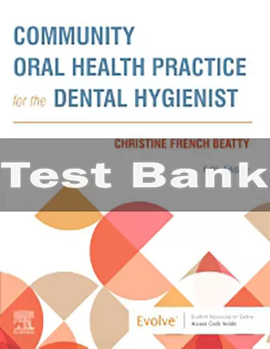Community Oral Health Practice for the Dental Hygienist 5th Edition Test Bank