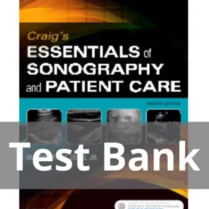 Craigs Essentials of Sonography and Patient Care 4th Edition by M. Robert deJong Test Bank