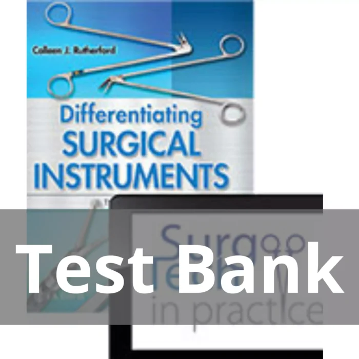Differentiating Surgical Instruments 3rd Edition Colleen J. Rutherford Test Bank