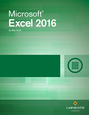 Testbank for Microsoft Excel 2016: Level 3 Alex Scott ISBN-13 9781591368540