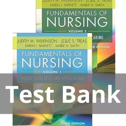 Fundamentals Of Nursing two Volume Set 3rd Edition Judith M. Wilkinson Test Bank