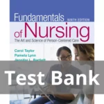 Fundamentals of Nursing Ninth Edition Carol Taylor Test Bank