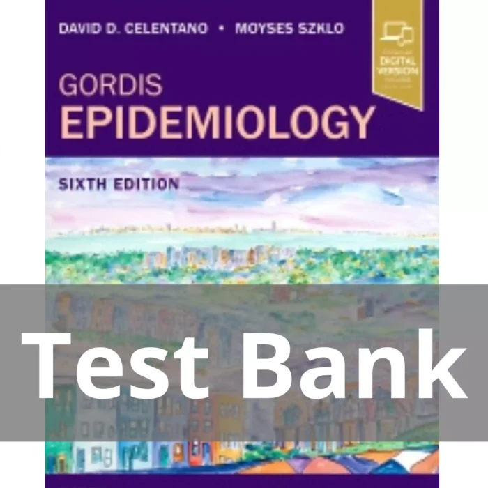 Gordis Epidemiology 6th Edition by David D Celentano Test Bank