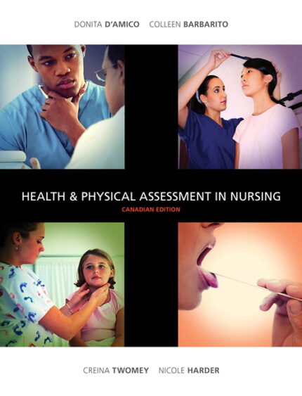 Health Physical Assessment in Nursing Canadian Edition by Donita DAmico Test Bank 1