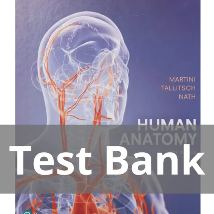 Human Anatomy 9th Edition by Martini Tallitsch Nath Test Bank