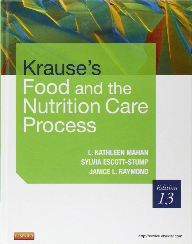 Krause Food Nutrition Care Process 13th Edition Mahan Test Bank