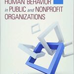 Managing Human Behavior In Public And Nonprofit Organizations 4th Edition Test Bank