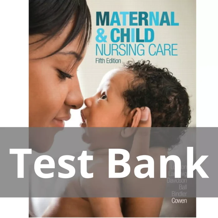 Maternal Child Nursing Care 5th Edition Marcia London Test Bank