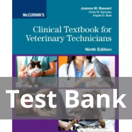 McCurnins Clinical Textbook for Veterinary Technicians 9th Edition by Joanna M. Bassert Test Bank