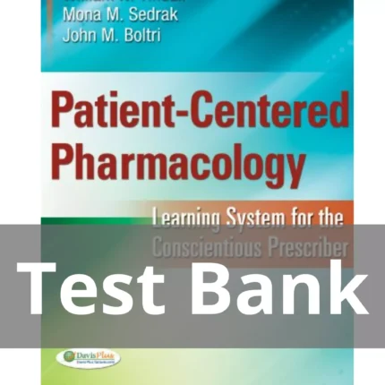 Patient centered Pharmacology Learning System For The Conscientious Prescriber Test Bank