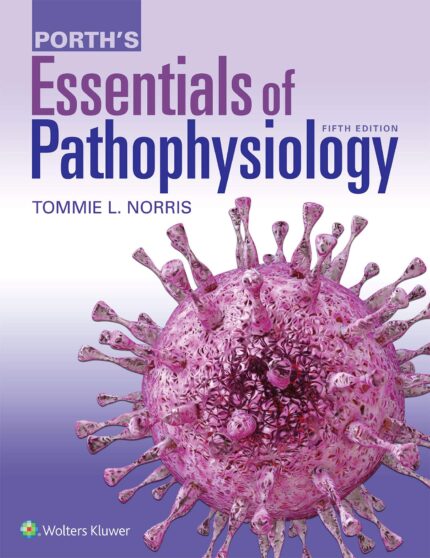 Porths Essentials of Pathophysiology 5th Edition Test bank