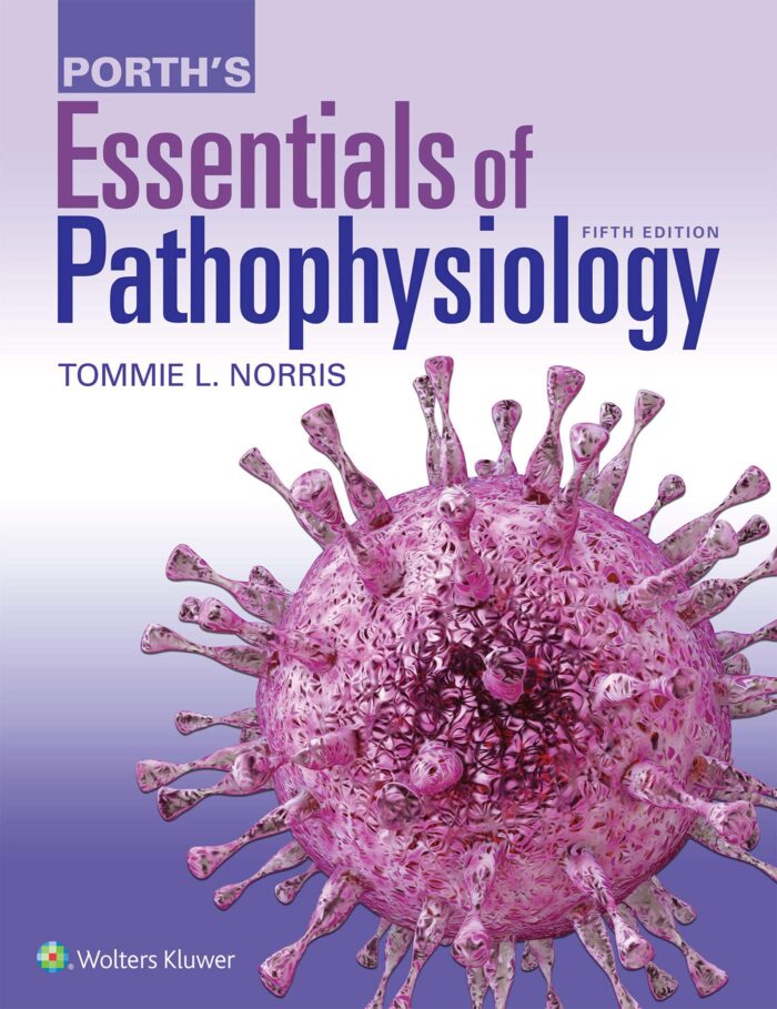 Porths Essentials of Pathophysiology 5th Edition Test bank