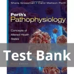 Porths Pathophysiology Ninth Edition Sheila Grossman Test Bank