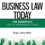 Solution Manual for Business Law Today The Essentials Text and Summarized Cases 13th Edition Roger LeRoy Miller