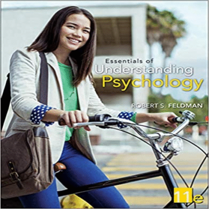 Solution Manual for Essentials of Understanding Psychology 11th Edition by Feldman ISBN 0077861884 9780077861889