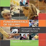 Solution Manual for Fundamentals of Selling Customers for Life through Service 13th Edition by Charles Futrell ISBN 0077861019 9780077861018