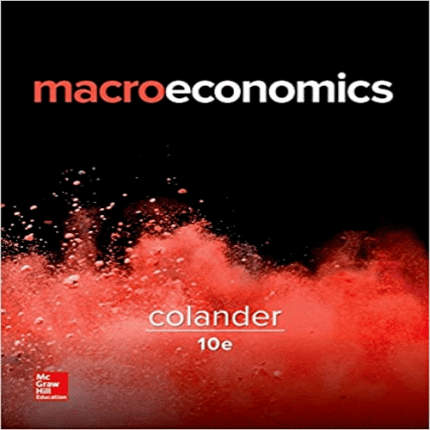 Solution Manual for Macroeconomics 10th Edition Colander 1259663043 9781259663048