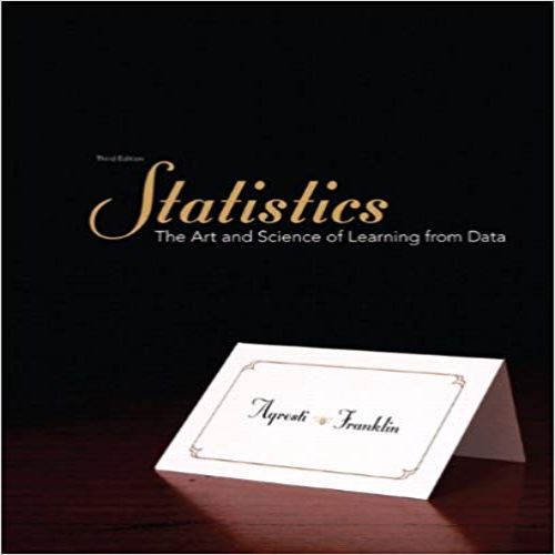 Solution Manual for Statistics 3rd Edition Agresti Franklin 0321755944 9780321755940 Solution Manual for Statistics 3rd Edition Agresti Franklin 0321755944 9780321755940